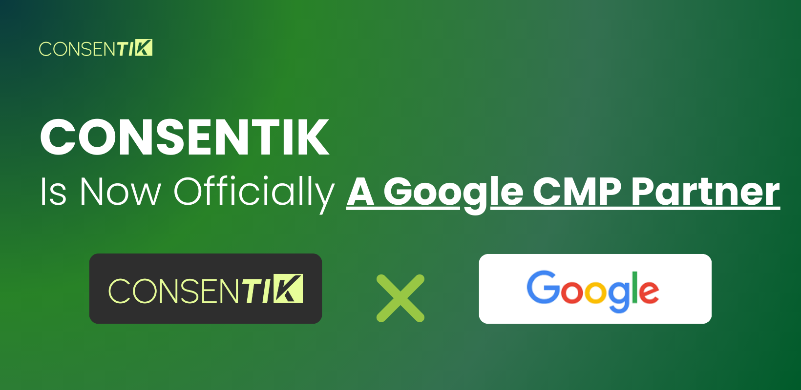 Consentik Is Now Officially A Google CMP Partner