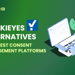 CookieYes Alternative: Top 7 Best Consent Management Platforms for 2025