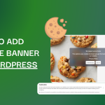 How to Add Cookie Banner on WordPress Sites