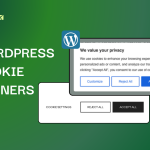 WordPress Cookie Banners: What Store Owners Truly Need?