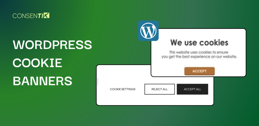 WordPress Cookie Banners: What Store Owners Truly Need?