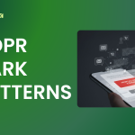 GDPR Dark Patterns: It’s 2026, Avoid These Now!