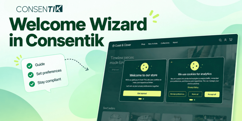 Consentik Welcome Wizard: Turn Cookie Banners into Welcomes