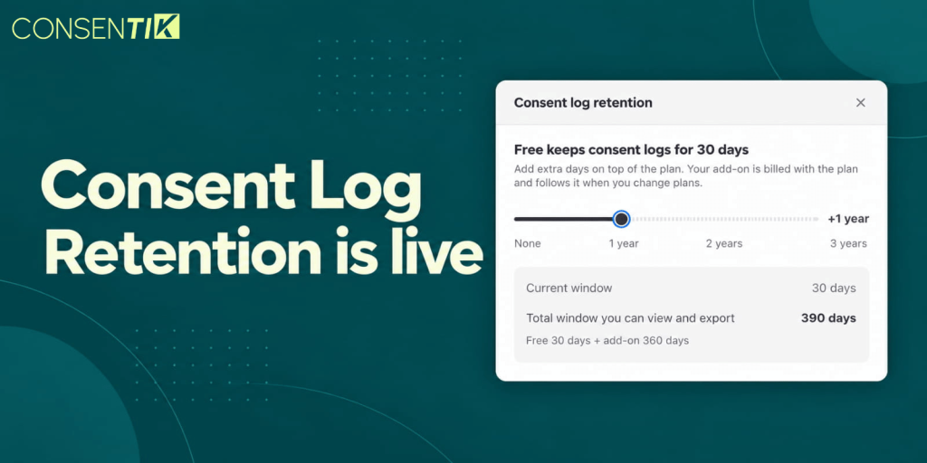 Shopify Consent Log Retention: Keep Your Records Longer